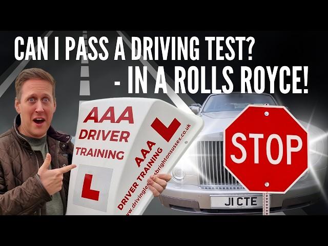 Can I Pass a Driving Test After 26 Years - In a Rolls Royce Phantom