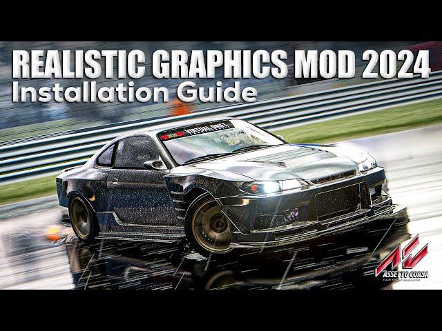 Assetto Corsa Ultra Realistic Graphics Mod Install Guide 2024