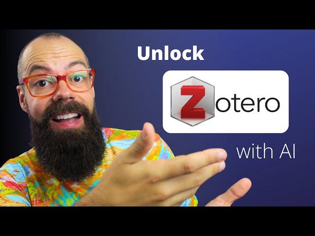 How to use Zotero's full potential [The AI Revolution in Zotero]