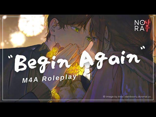 Begin Again (M4A ASMR Roleplay)