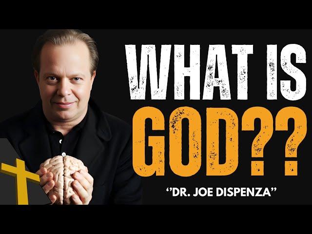 What Is God: Discover the Meaning of God  | Joe Dispenza motivational speech