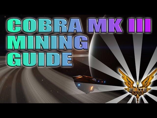 A guide for Mining in the Cobra Mk III | Elite: Dangerous