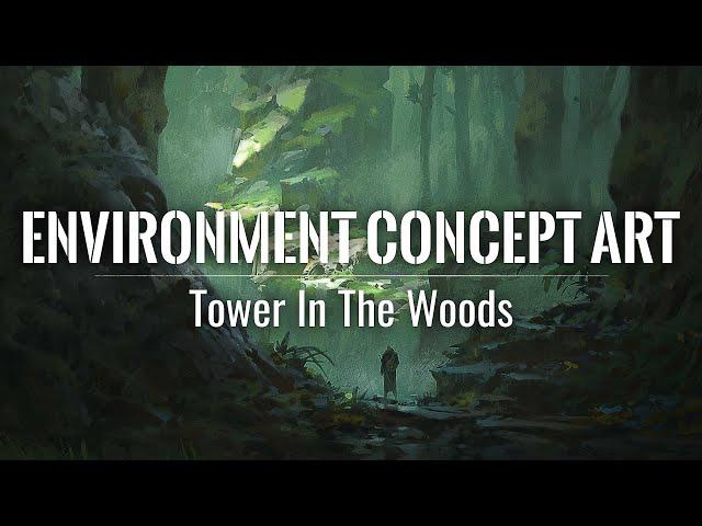 Concept Art Process - Tower In The Woods