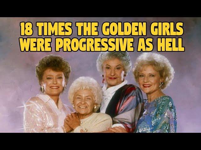 18 Times The Golden Girls Were Progessive As Hell