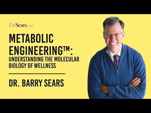 Metabolic Engineering: Understanding the Molecular Biology of Wellness