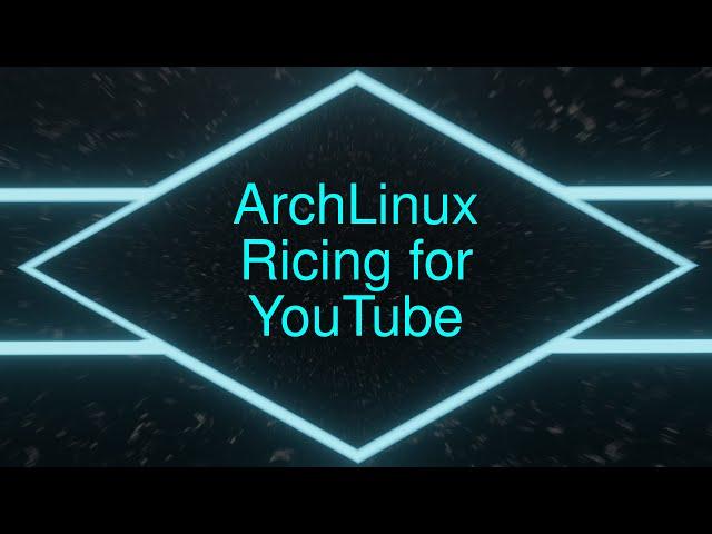 Arch Linux (Adjustments for YouTube) - Based Programming