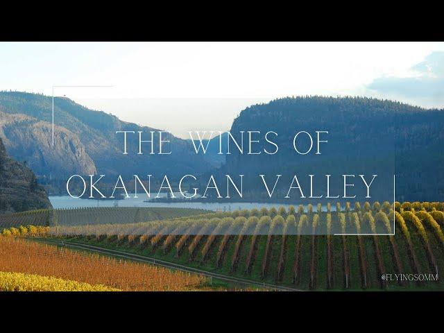 The Wines of Okanagan Valley, BC