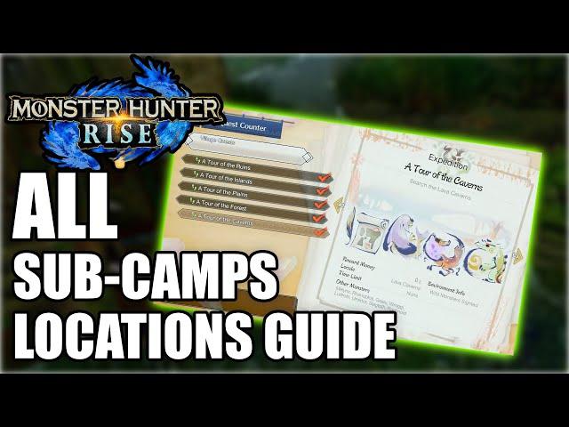 ALL SUB-CAMPs Locations On Every Map (Monster Hunter Rise)