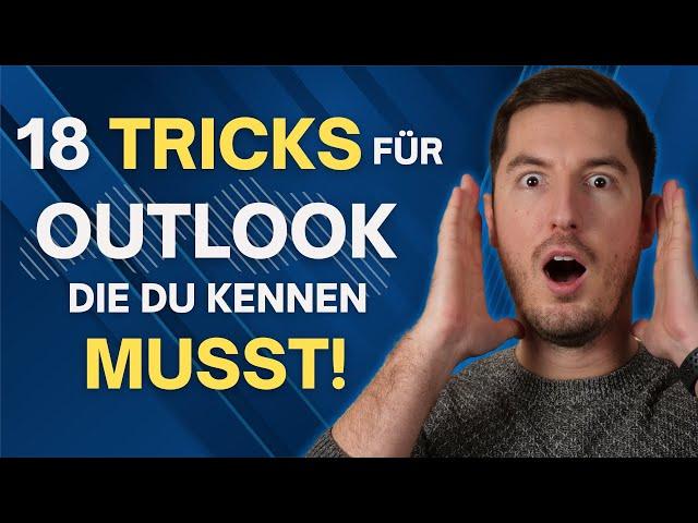 18 OUTLOOK TRICKS, DIE DU KENNEN MUSST