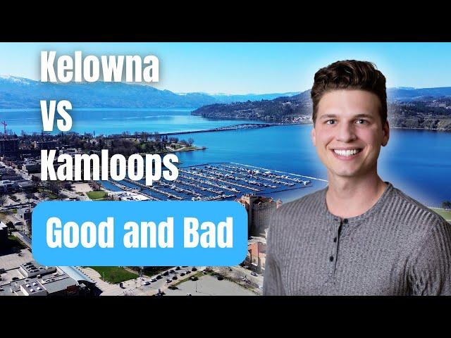 Kelowna vs. Kamloops: Discover the Best in BC Interior Living!