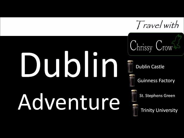 Dublin Solo Adventure