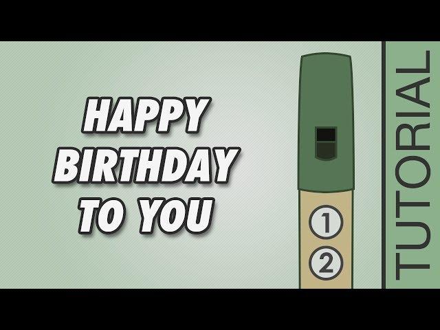 Tin Whistle Songs: Happy Birthday to You - EASY Tutorial