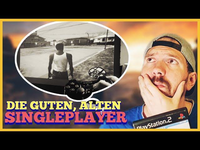 10 Gründe, warum ich ALTE Singleplayer Spiele vermisse (manchmal)