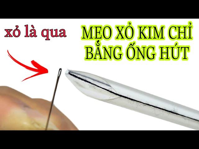 MẸO XỎ KIM CHỈ ĐƠN GIẢN BẰNG ỐNG HÚT RẤT HAY MÀ NHIỀU NGƯỜI CHƯA BIẾT