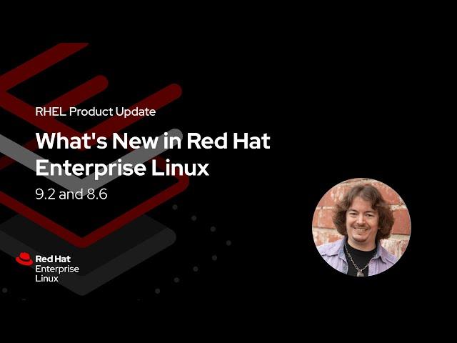 What's New in Red Hat Enterprise Linux 9.2