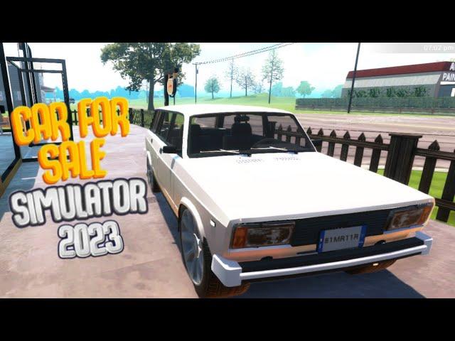 ОТКРЫЛ АВТОМОБИЛЬНЫЙ БИЗНЕС Car For Sale Simulator 2023 #1