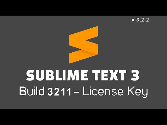 sublime text 3  3.2.2 build 3211 license key 2019 (100% Work)