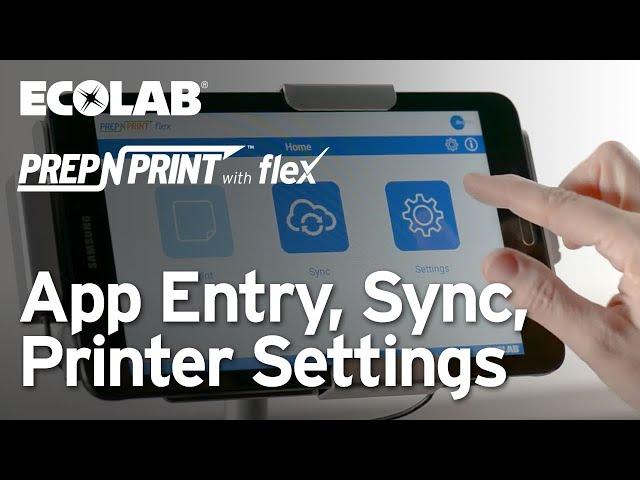 Prep-n-Print™ Flex - App Entry, Sync, Printer Setup