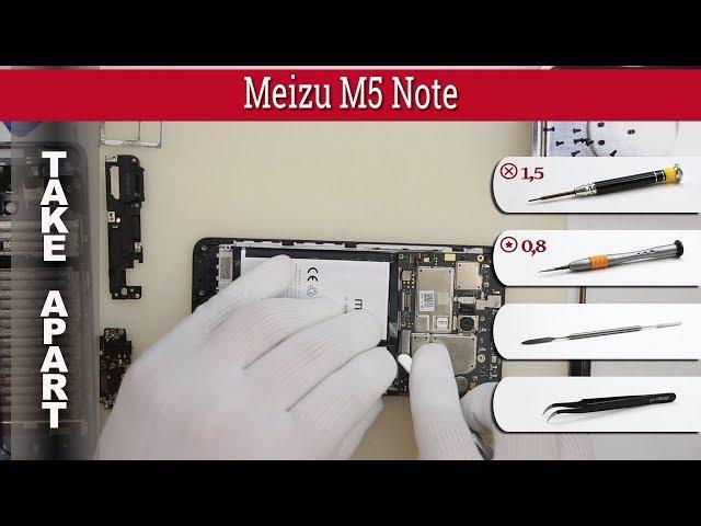 How to disassemble  Meizu M5 Note Take apart Tutorial