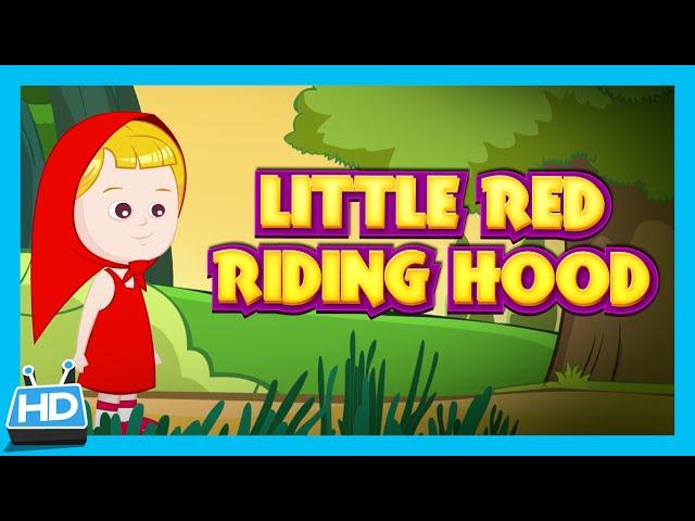 Little Red Riding Hood Story For Children - Full Story | Children Fairy Tales