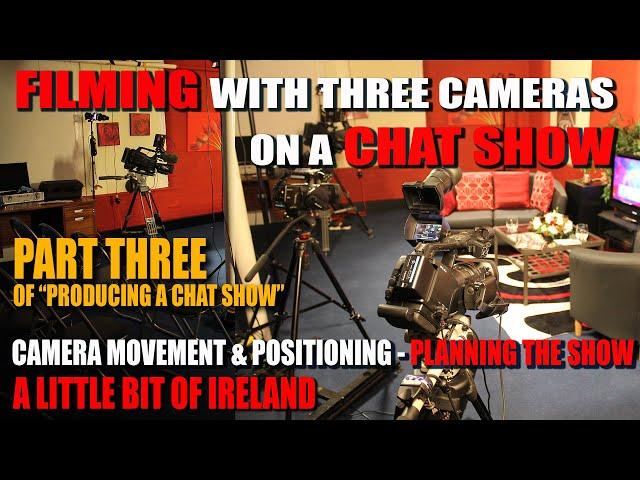 Part Three - Filming a chat show - "Producing a Chat Show" series