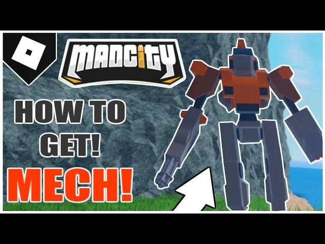 HOW TO GET MECH! in MAD CITY! [ROBLOX]