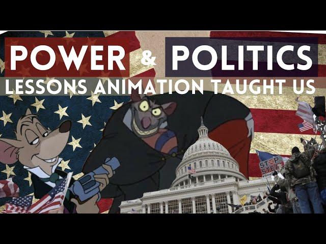Power and Politics | Lessons Animation Taught Us