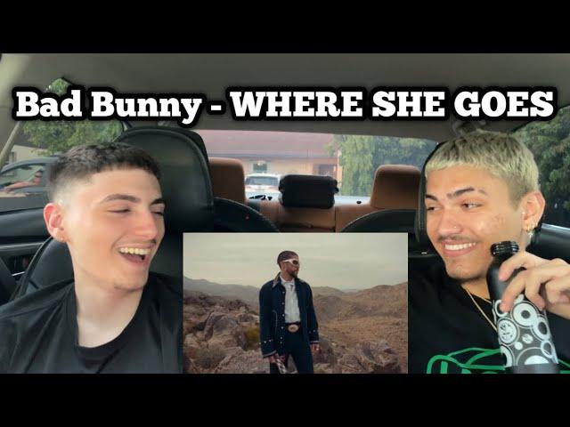 Reacting to Bad Bunny - WHERE SHE GOES (Official Video)