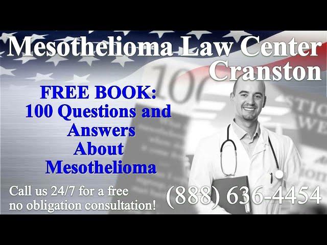 Cranston, RI - Mesothelioma & Asbestos - Lawyer | Attorney | Lawsuit - (Lung Cancer, Asbestosis)