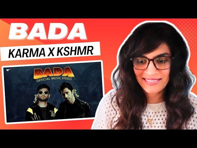 BADA (KARMA X KSHMR) REACTION/REVIEW! || @KSHMRmusic @karma_thelekhak