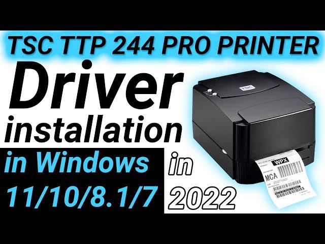 How To install TSC TTP 244 Pro Barcode Printer Driver in windows 10/11/8.1/7 | TTP 244 Pro Driver