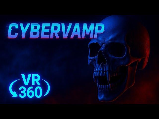  CYBERVAMP [VR 360] Dark Techno Thriller! Trippy VR Music Video ft. Matteo Tura