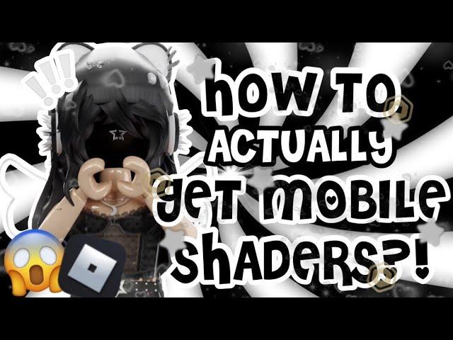 How to *ACTUALLY* get shaders in this game in Roblox *MOBILE/ IPAD*