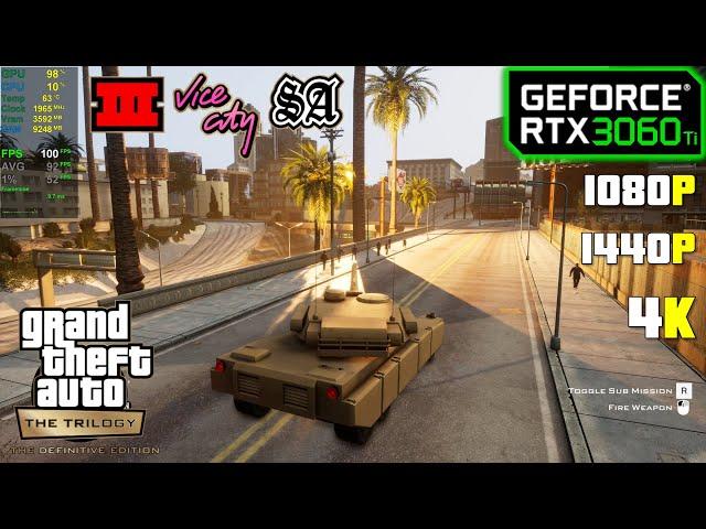 RTX 3060 Ti | GTA Trilogy - The Definitive Edition (III, VC, SA Remastered)