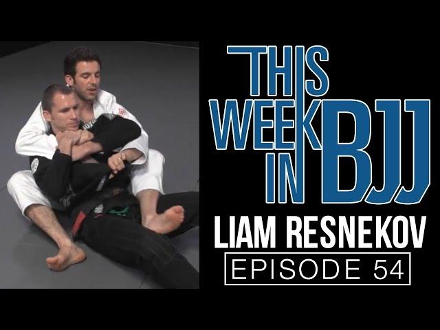 This Week In BJJ - Episode 54 Liam Resnekov