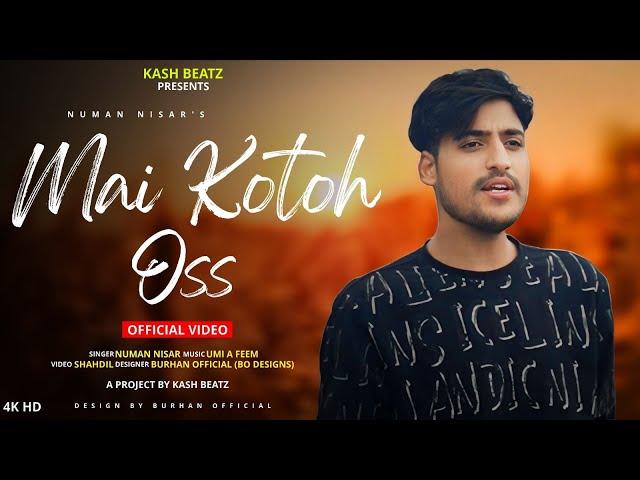 MAI KOETA OOS || NUMAN NISAR || UMI A FEEM || NEW KASHMIRI SONG 2024