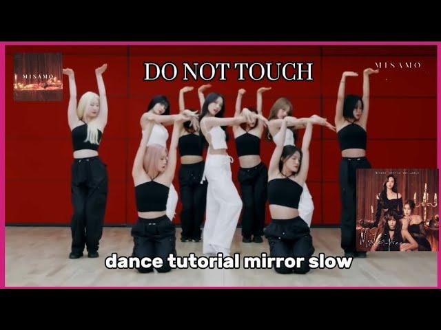 DO NOT TOUCH - MISAMO dance tutorial mirror slow