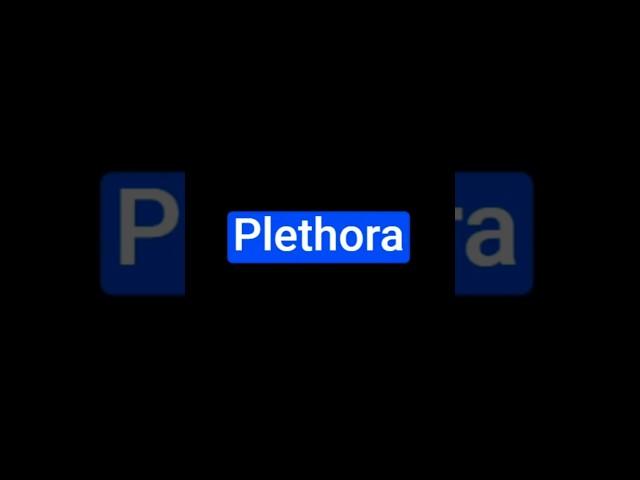 meaning of plethora meaning | plethora meaning #sdictionary