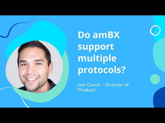 Do amBX support multiple protocols?