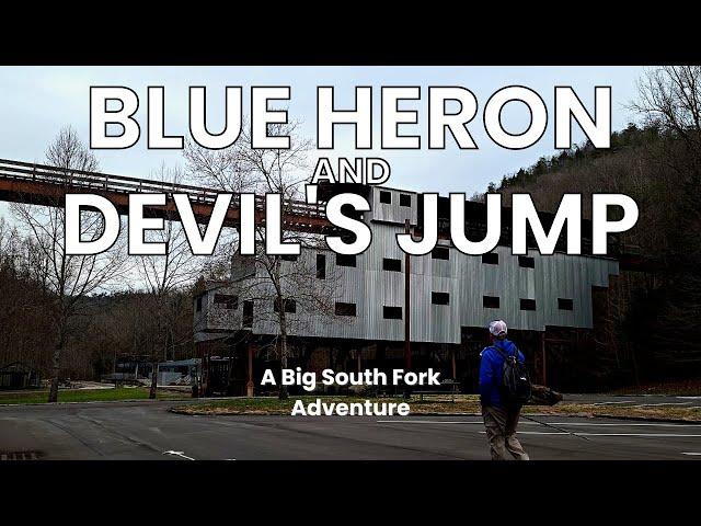 Blue Heron and Devil's Jump | A Big South Fork Adventure