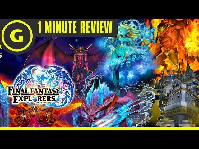 Final Fantasy Explorers - 1 Minute Review