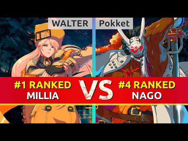 GGST ▰ WALTER (#1 Ranked Millia) vs Pokket (#4 Ranked Nagoriyuki). High Level Gameplay