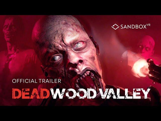 Deadwood Valley - Official Experience Trailer | Sandbox VR