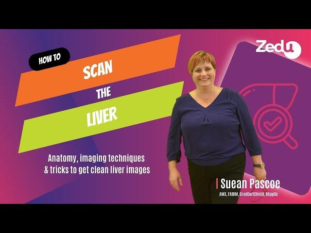 How to: Scan the liver - 10 October 2023