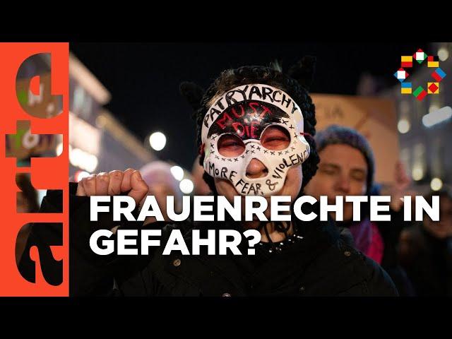 Frauenrechte: Erlebt Europa einen Backlash? | ARTE Europa Weekly - ARTE