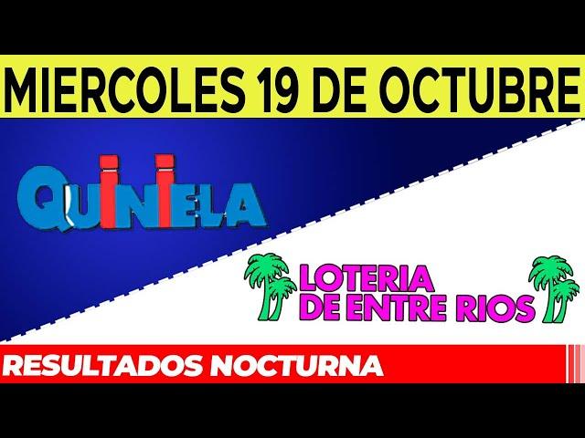 Resultados Quinielas Nocturnas de Córdoba y Entre Ríos, Miércoles 19 de Octubre