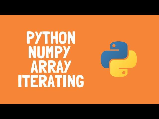 How to use Array Iteration in Python Numpy