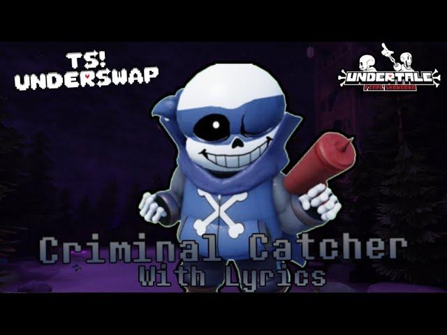 Criminal Catcher With Lyrics (Undertale: Final Showdown)