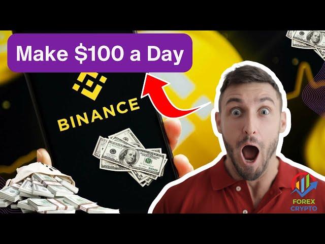 Simple Method to Make $100 a Day Trading Cryptocurrency as a Beginner | Binance Tutorial Guide 