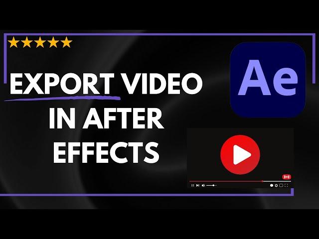  How to EXPORT VIDEO IN AFTER EFFECTS - FULL GUIDE 